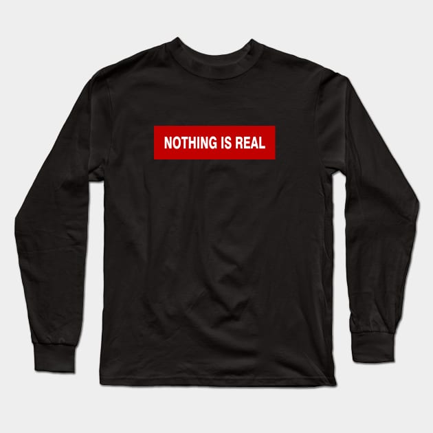 nothing is real Long Sleeve T-Shirt by amenij